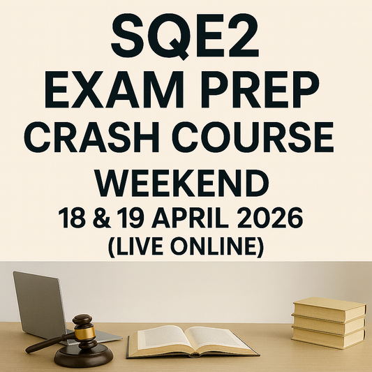 SQE2 Exam Prep Crash Course – Weekend 18 & 19 April 2026 (Live Online)